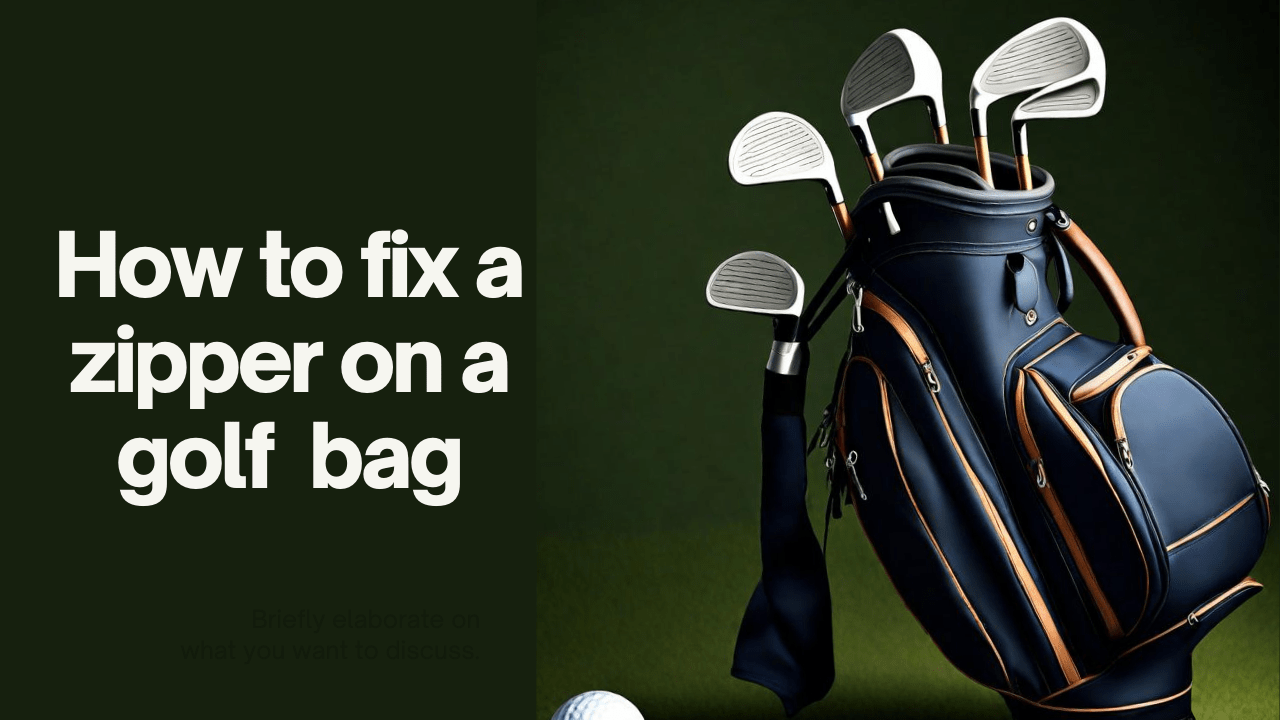 how to fix a zipper on a golf bag